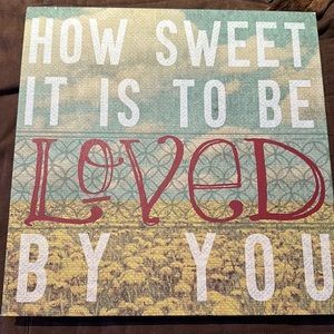 NWT How sweet it is to be loved by you artwork